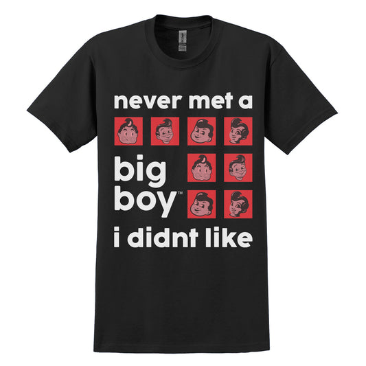Never Met a Big Boy I Didn't Like T-Shirt