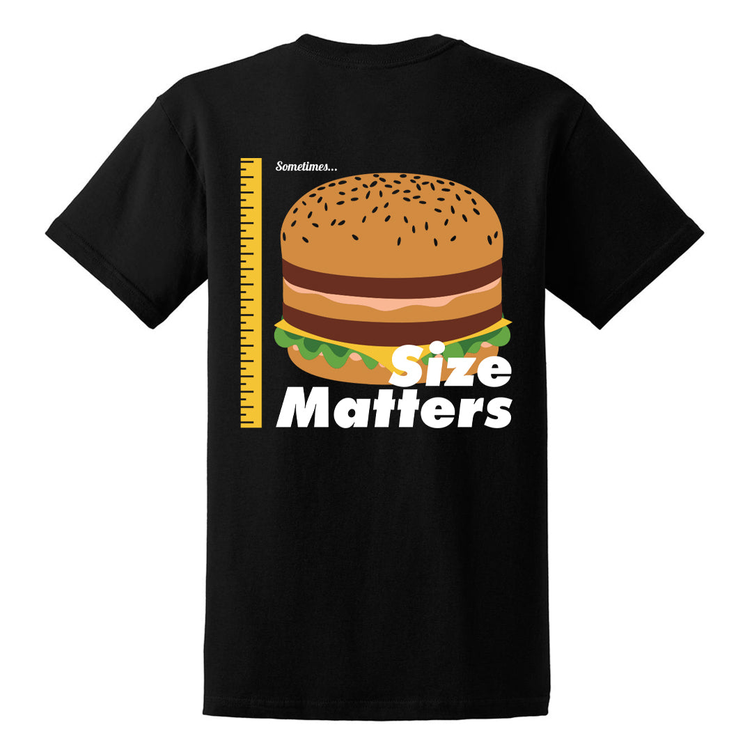 Sometimes Size Matters T-Shirt